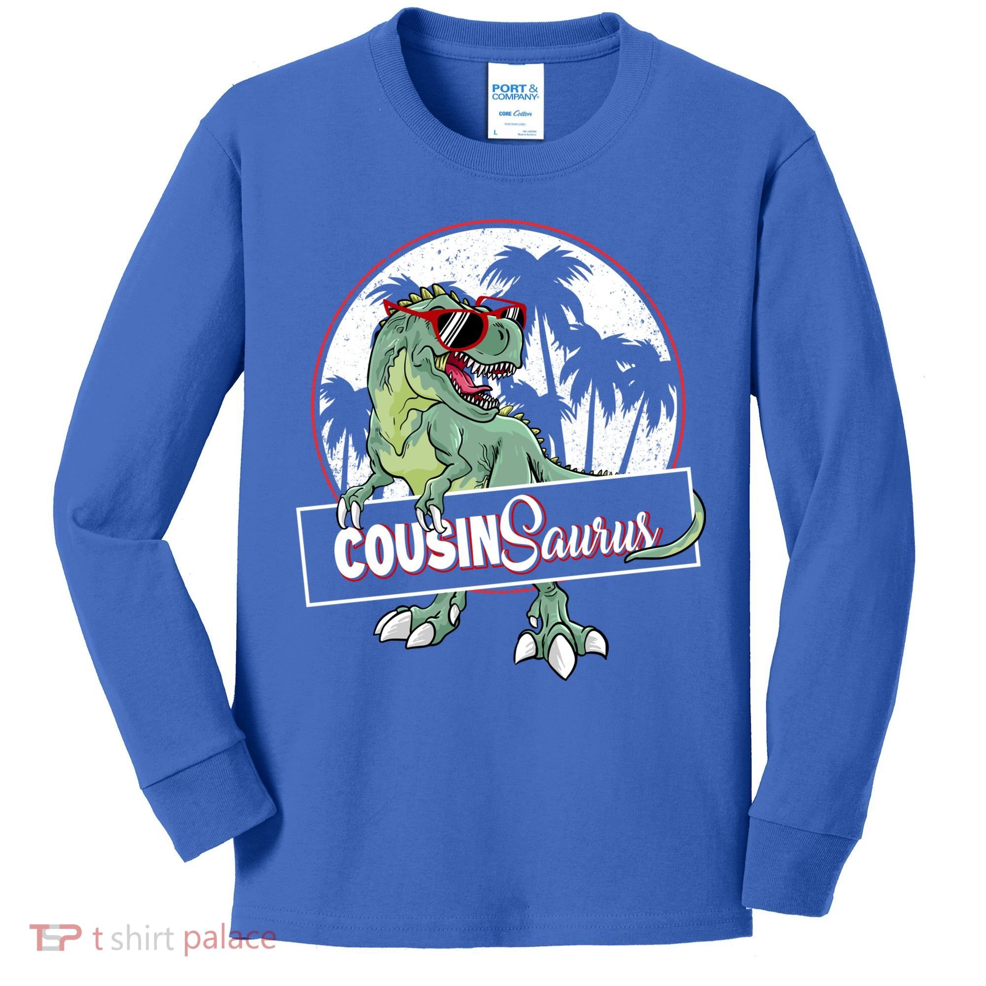 Cousinsaurus T Rex Dinosaur Cousin Saurus Boy Family Gift Kids Long Sleeve Shirt