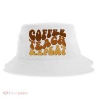 Coffee Teach Repeat Retro Gift For Teacher Sustainable Bucket Hat thumb 0