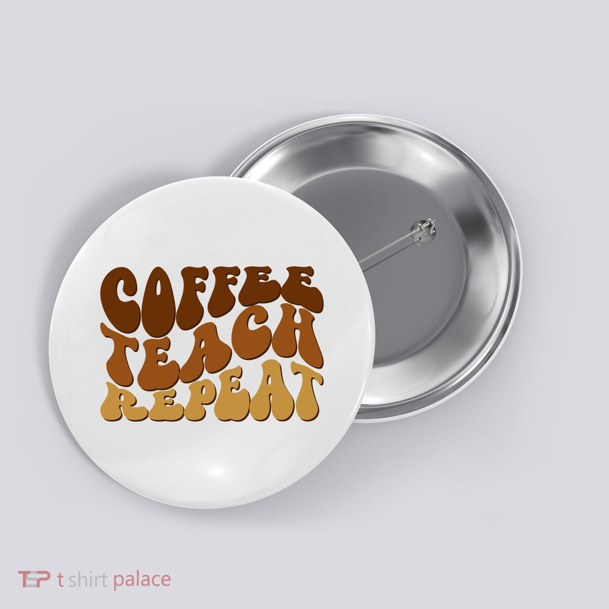 Coffee Teach Repeat Retro Gift For Teacher Button