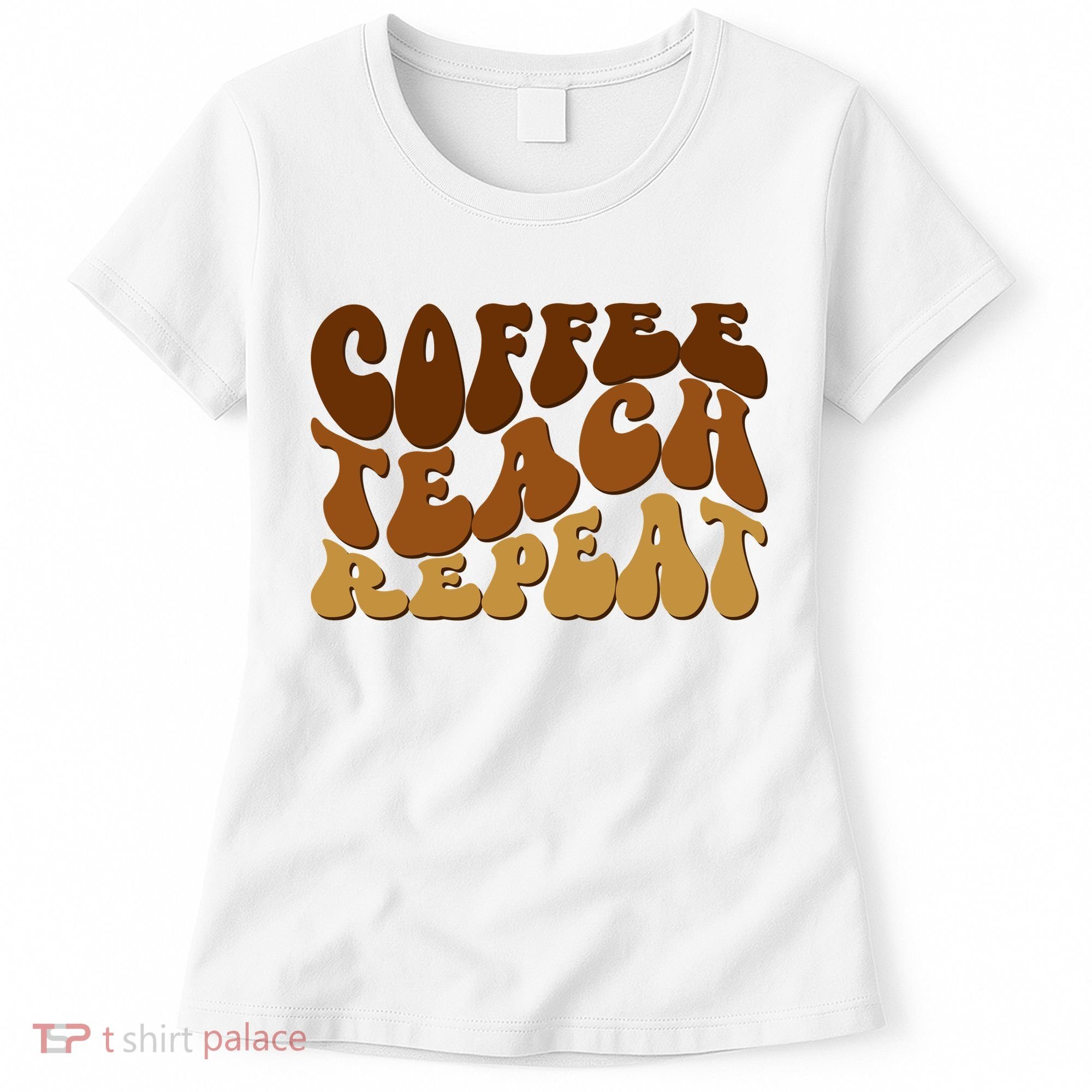 Coffee Teach Repeat Retro Gift For Teacher Women's T-Shirt
