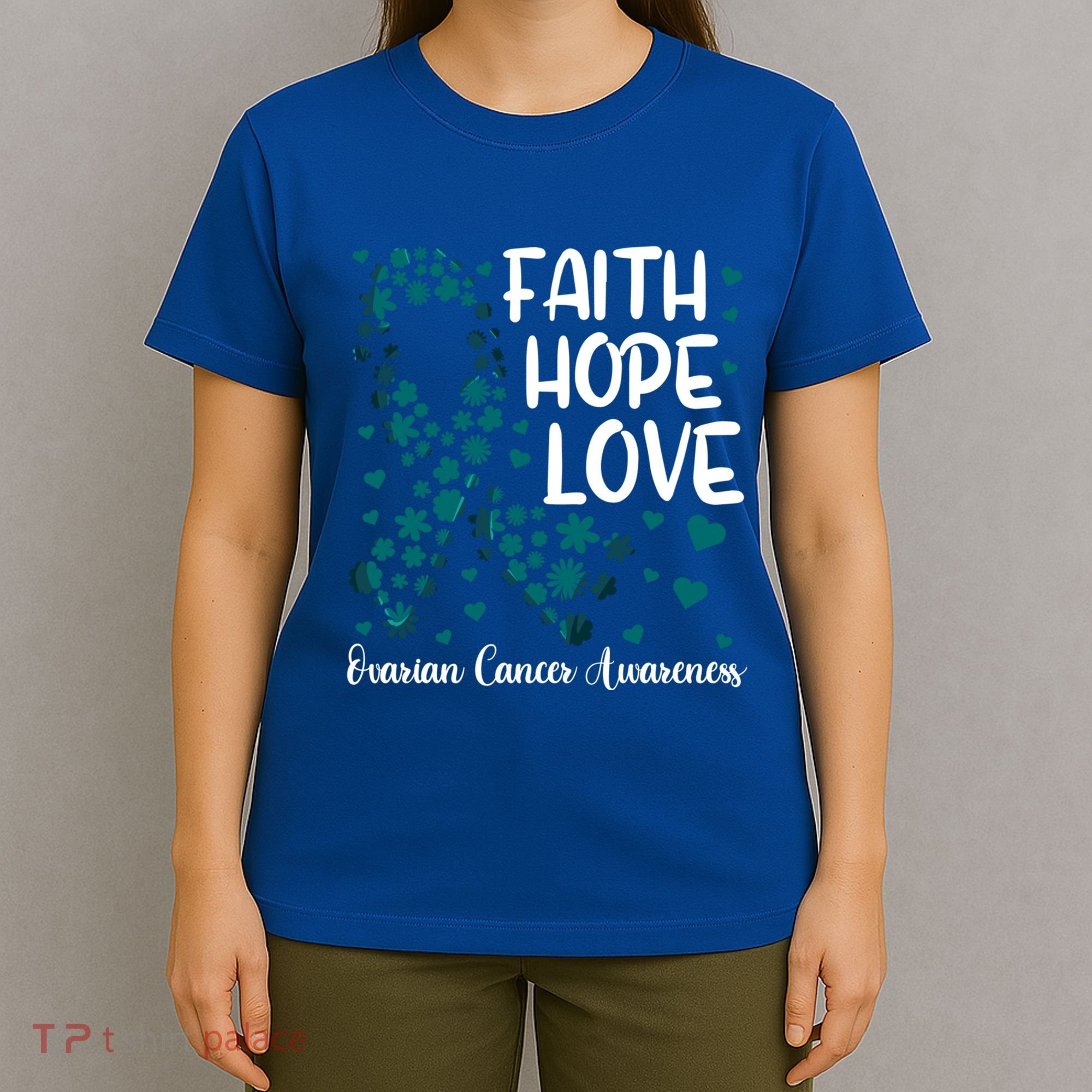 Cute Teal Ribbon Cute Gift Faith Hope Love Ovarian Cancer Gift T-Shirt