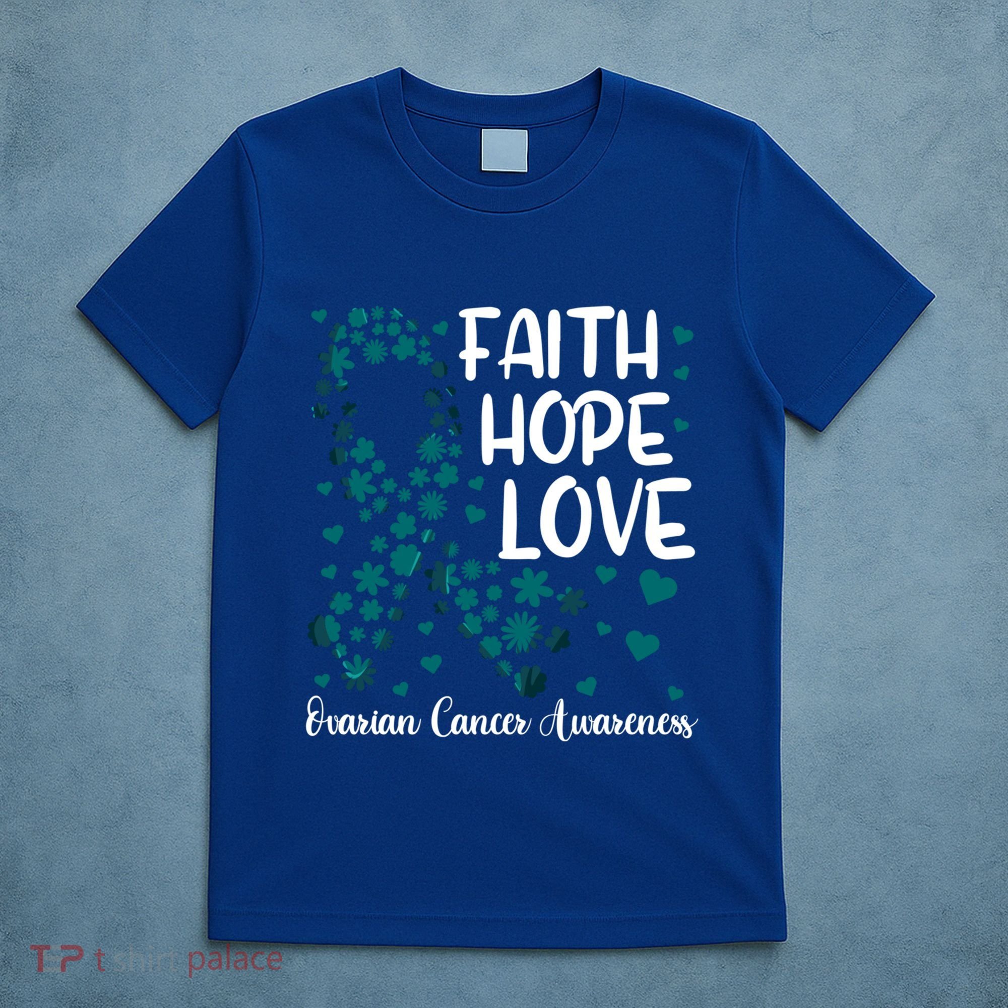 Cute Teal Ribbon Cute Gift Faith Hope Love Ovarian Cancer Gift T-Shirt
