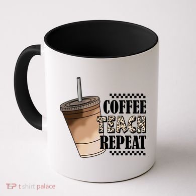 Coffee Teach Repeat Cute Teacher Gift Coffee Mug