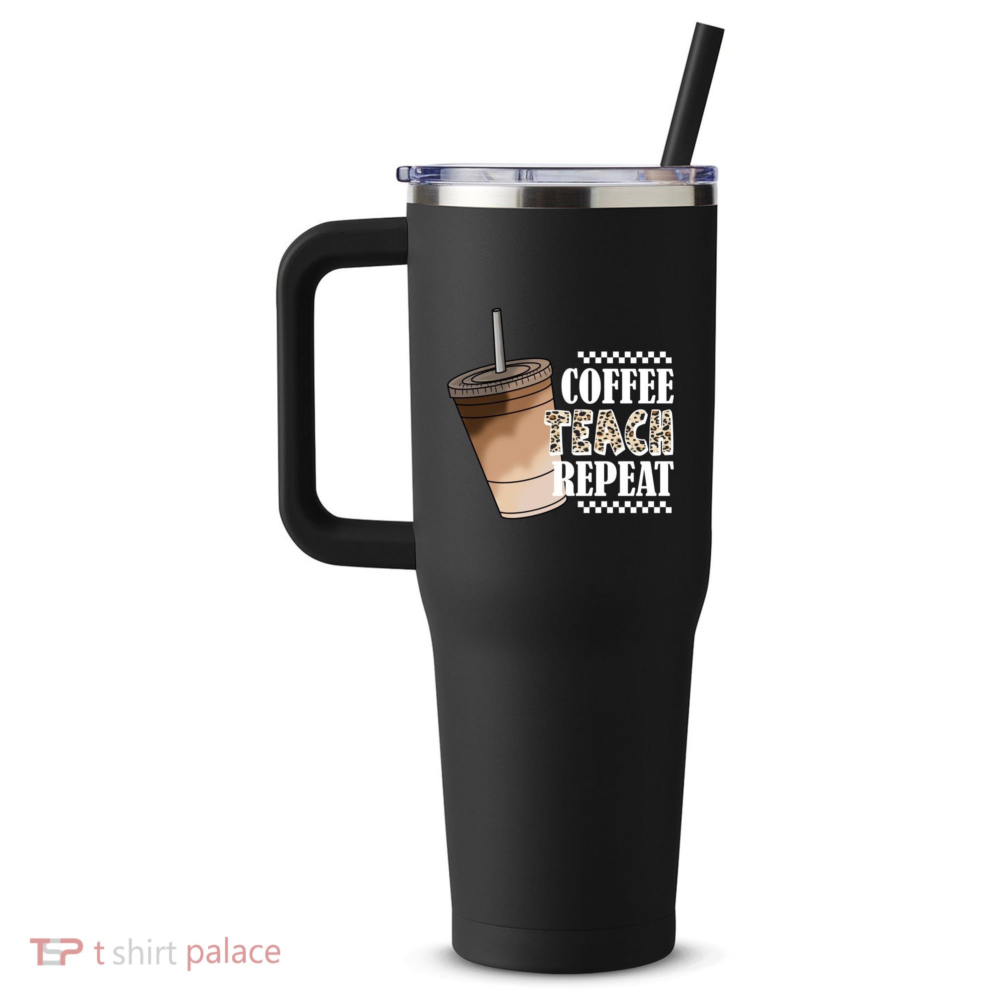 Coffee Teach Repeat Cute Teacher Gift 40oz Vacuum Insulated Stainless Steel Travel Tumbler