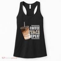 Coffee Teach Repeat Cute Teacher Gift Women's Tank Top thumb 0
