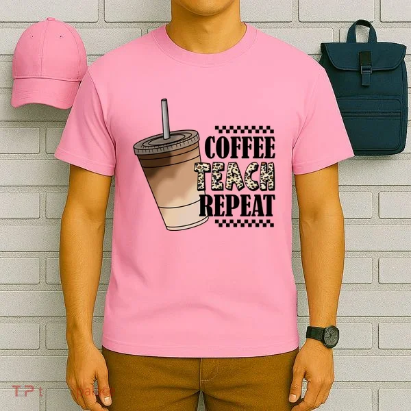 Coffee Teach Repeat Cute Teacher Gift T-Shirt