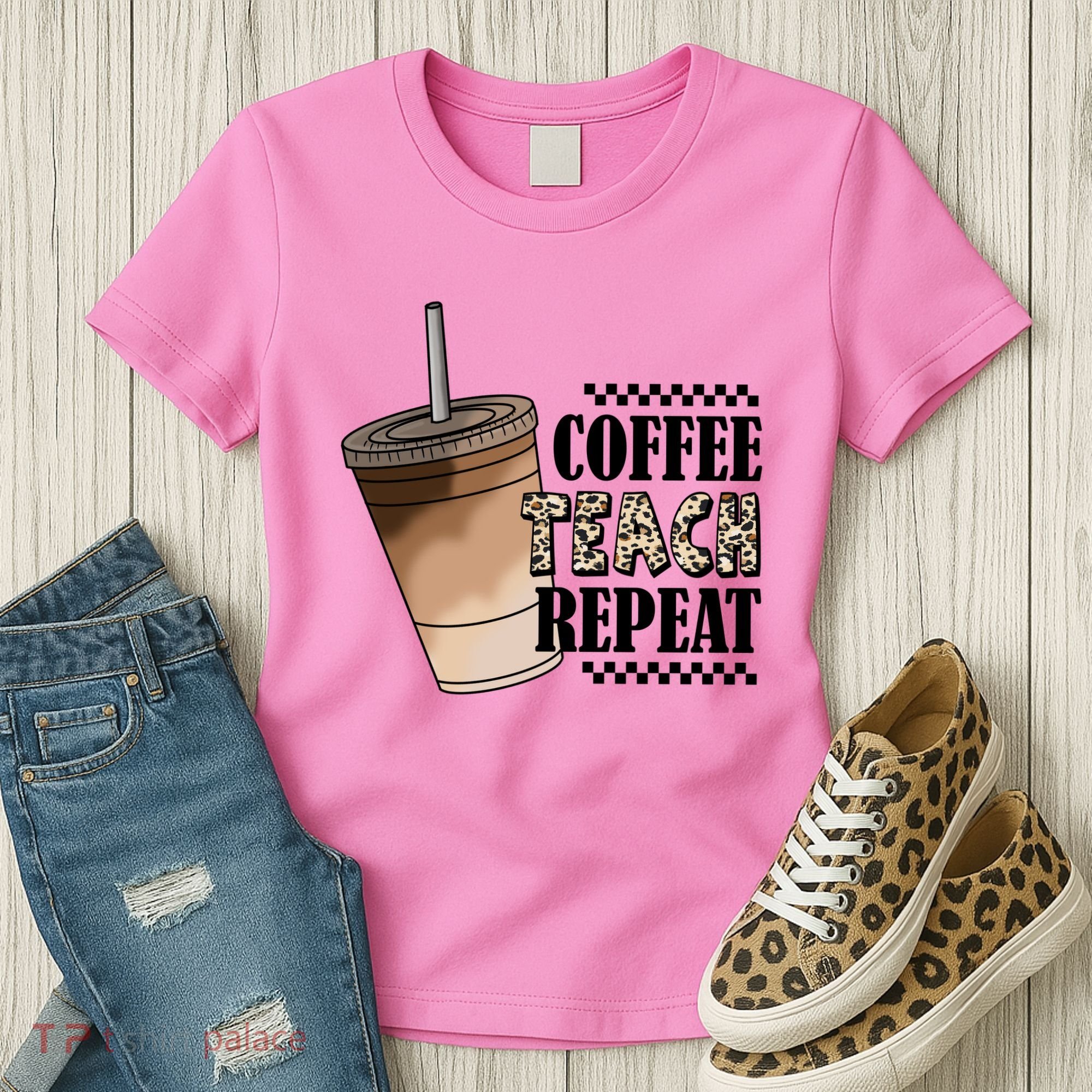 Coffee Teach Repeat Cute Teacher Gift Women's T-Shirt