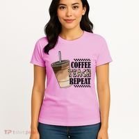 Coffee Teach Repeat Cute Teacher Gift Women's T-Shirt thumb 4
