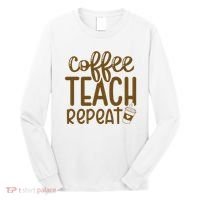 Coffee Teach Repeat Long Sleeve Shirt thumb 0