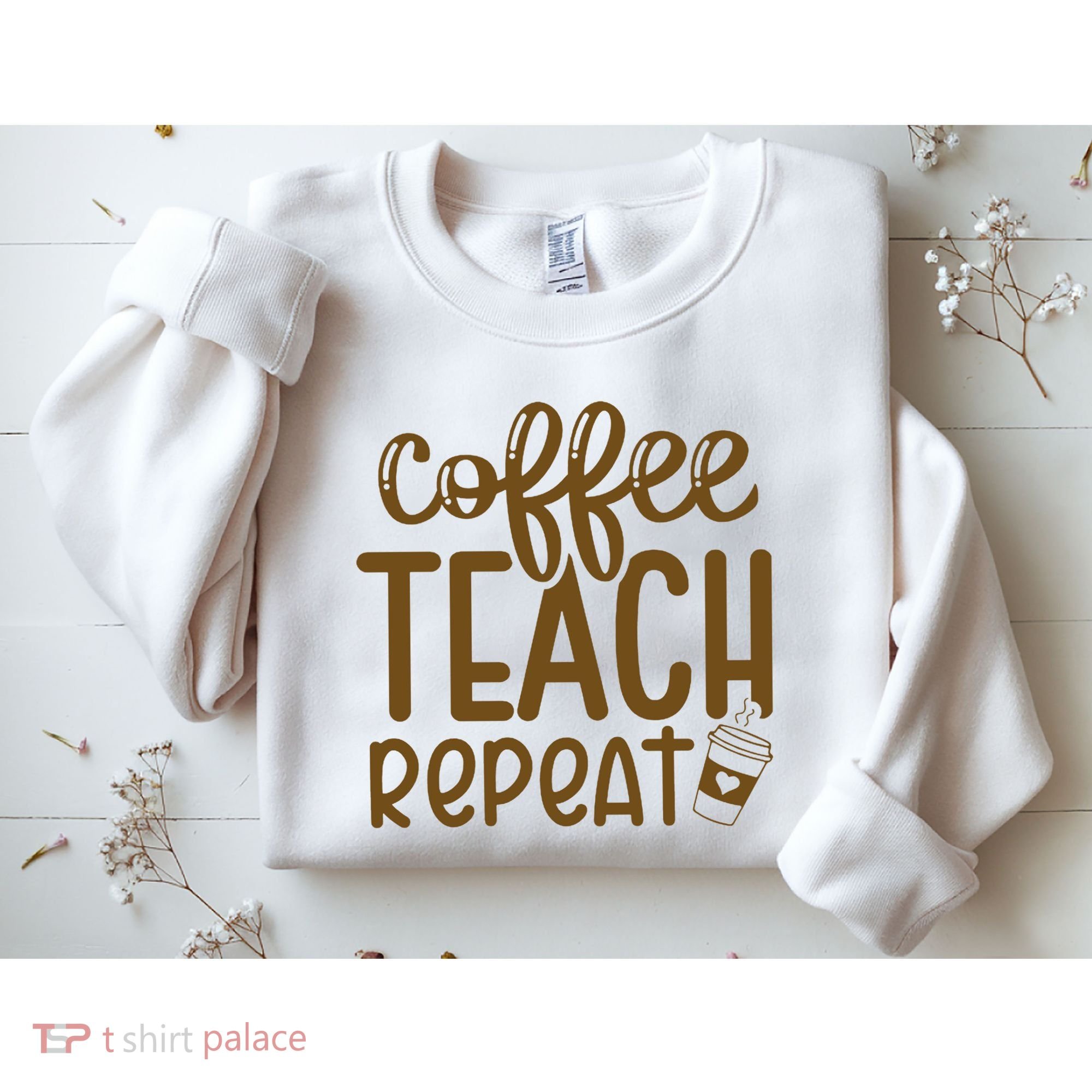 Coffee Teach Repeat Sweatshirt