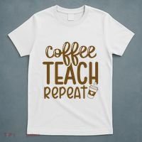 Coffee Teach Repeat T-Shirt thumb 5
