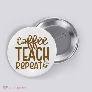 Coffee Teach Repeat Button