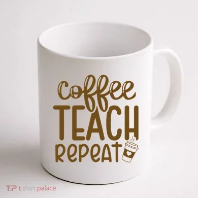Coffee Teach Repeat Coffee Mug back