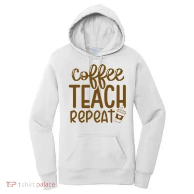 Coffee Teach Repeat Women's Hoodie