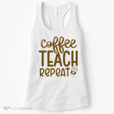 Coffee Teach Repeat Women's Tank Top