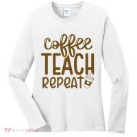 Coffee Teach Repeat Women's Long Sleeve Shirt thumb 0