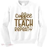 Coffee Teach Repeat Kids Sweatshirt thumb 0