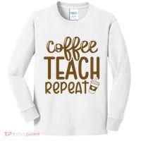 Coffee Teach Repeat Kids Long Sleeve Shirt thumb 0