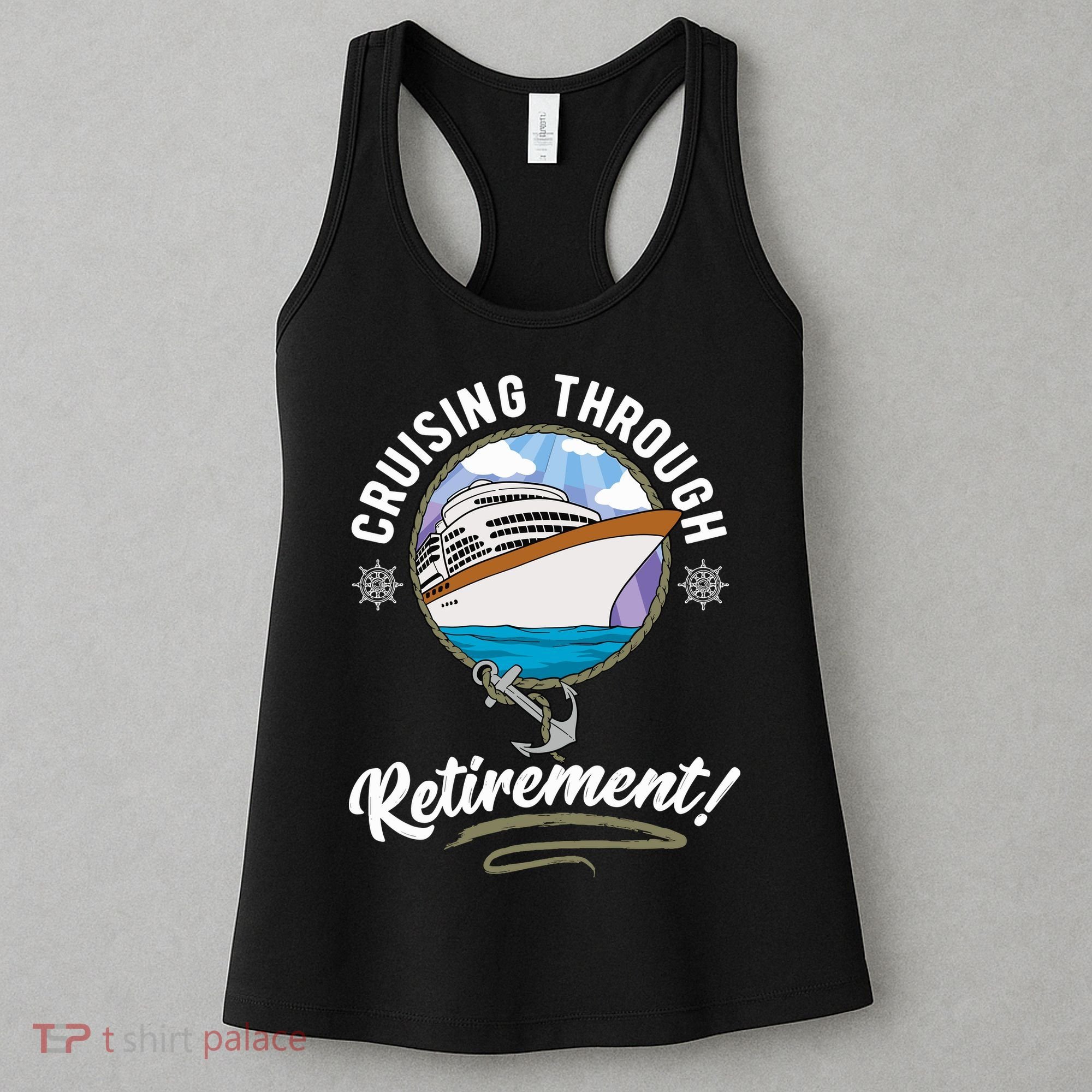 Cruising Through Retirement Cruise Women's Tank Top