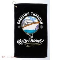 Cruising Through Retirement Cruise Golf Towel thumb 0