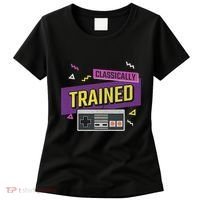Classically Trained Retro Video Game 80s Women's T-Shirt thumb 0
