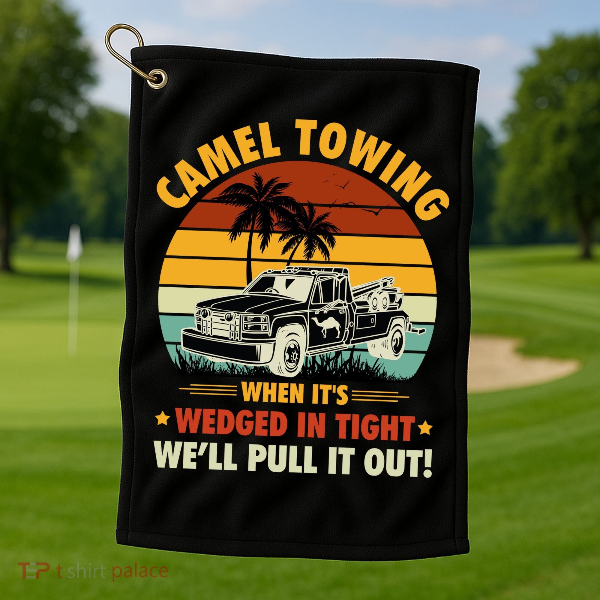 Camel Towing Retro Adult Humor Saying Funny Halloween Gift Golf Towel