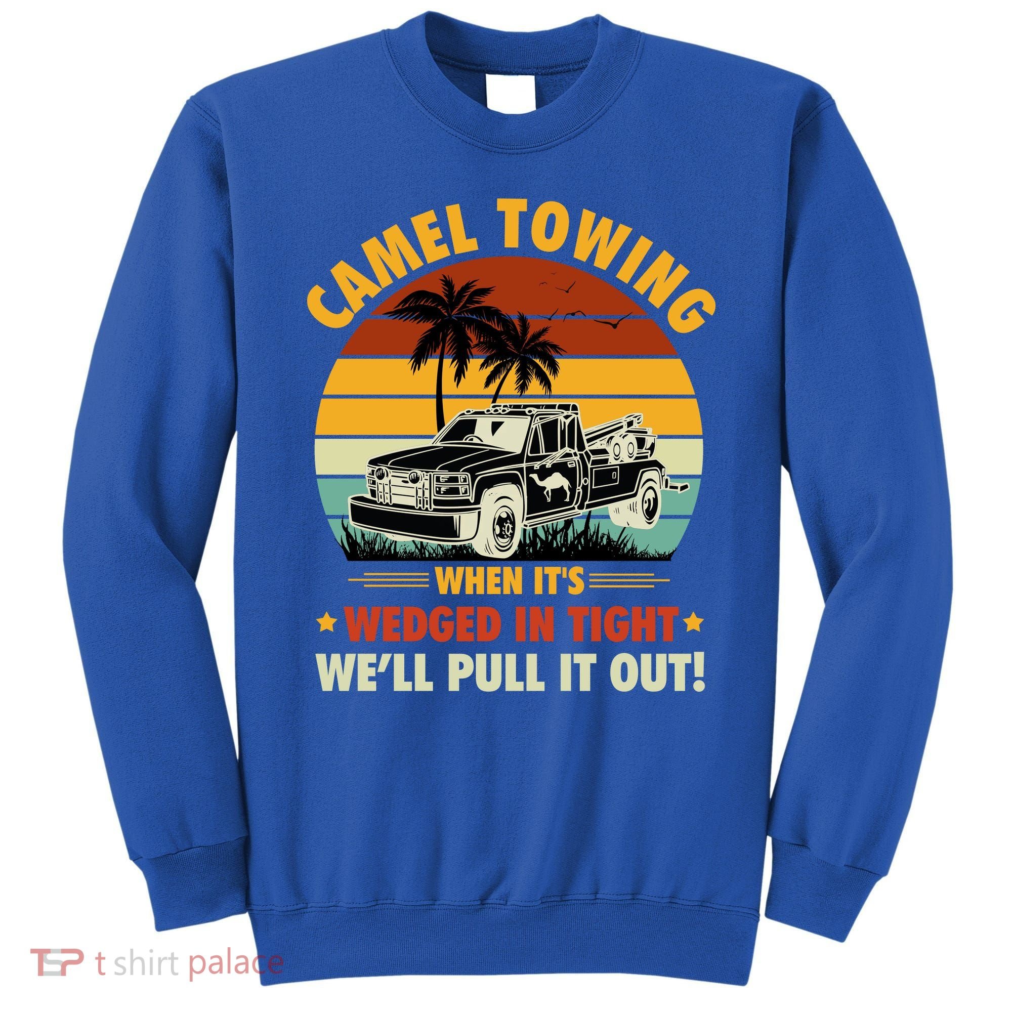 Camel Towing Retro Adult Humor Saying Funny Halloween Gift Sweatshirt