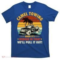 Camel Towing Retro Adult Humor Saying Funny Halloween Gift T-Shirt thumb 0