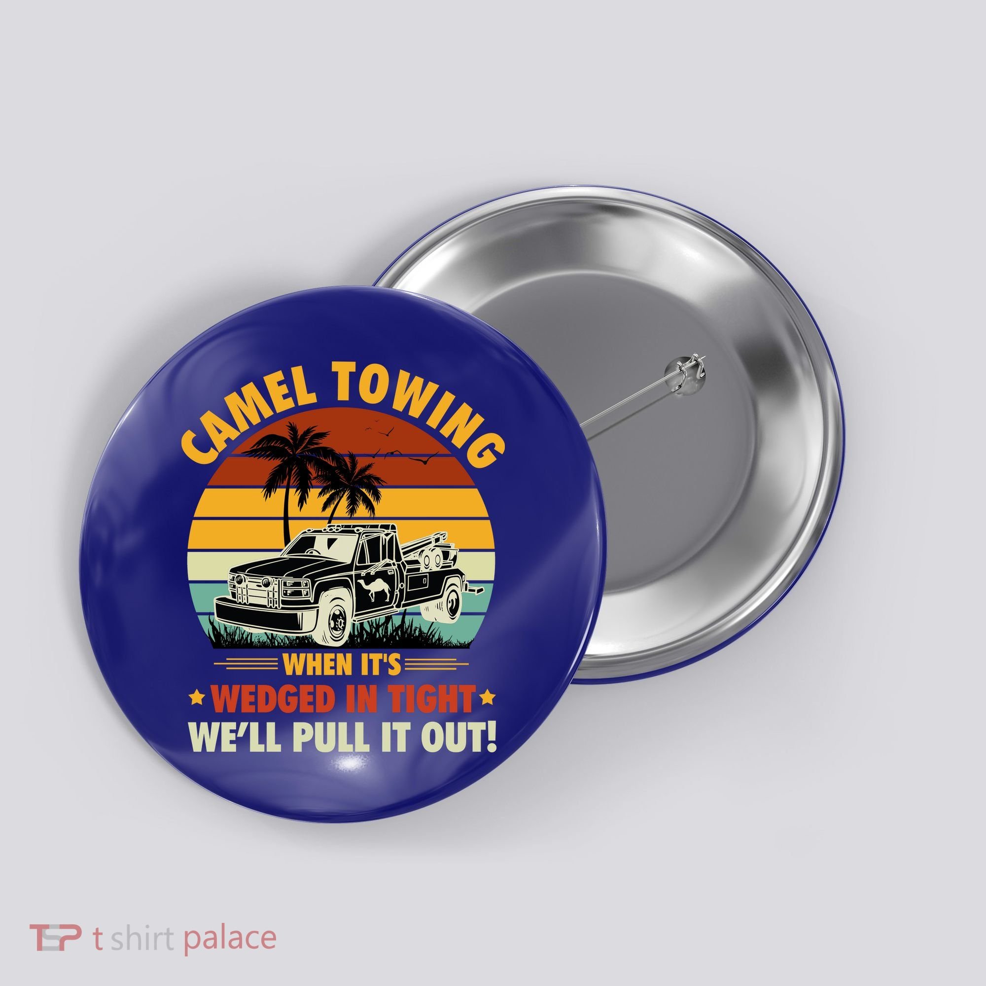 Camel Towing Retro Adult Humor Saying Funny Halloween Gift Button