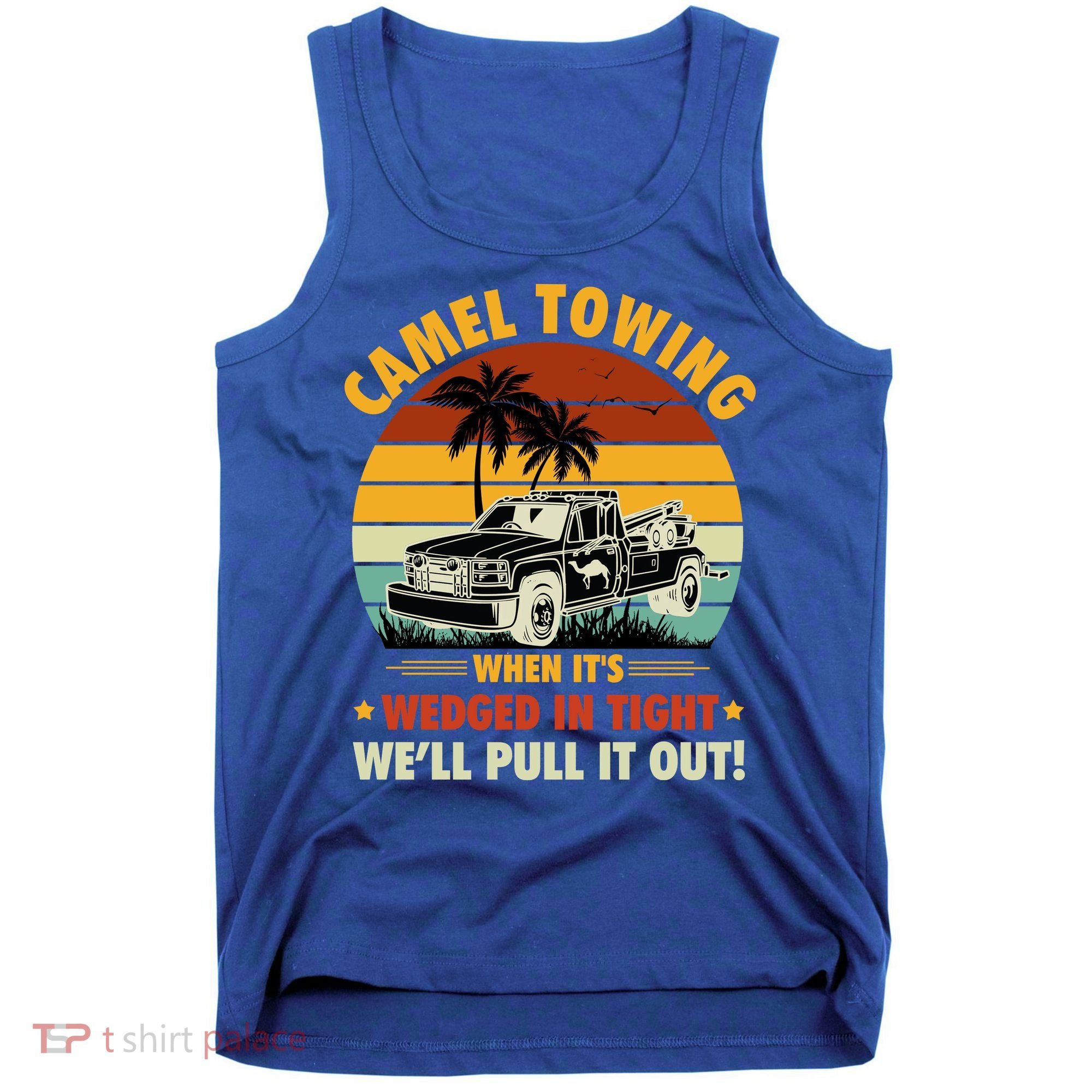 Camel Towing Retro Adult Humor Saying Funny Halloween Gift Tank Top