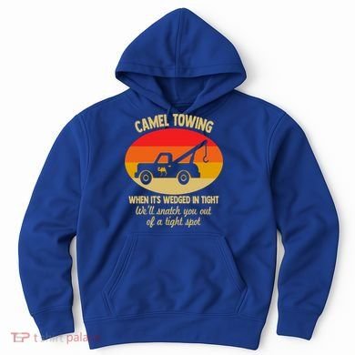 Camel Towing Retro Adult Camel Toe Funny Saying Gift Hoodie