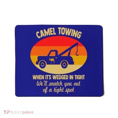 Camel Towing Retro Adult Camel Toe Funny Saying Gift Mousepad