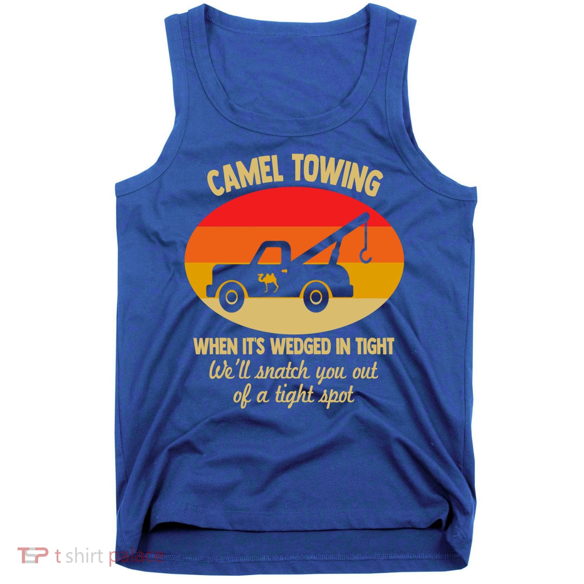 Camel Towing Retro Adult Camel Toe Funny Saying Gift Tank Top
