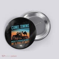 Camel Towing Retro Adult Humor Saying Button thumb 0