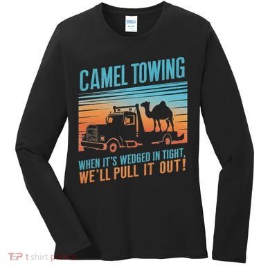 Camel Towing Retro Adult Humor Saying Women's Long Sleeve Shirt