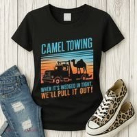 Camel Towing Retro Adult Humor Saying Women's T-Shirt thumb 3