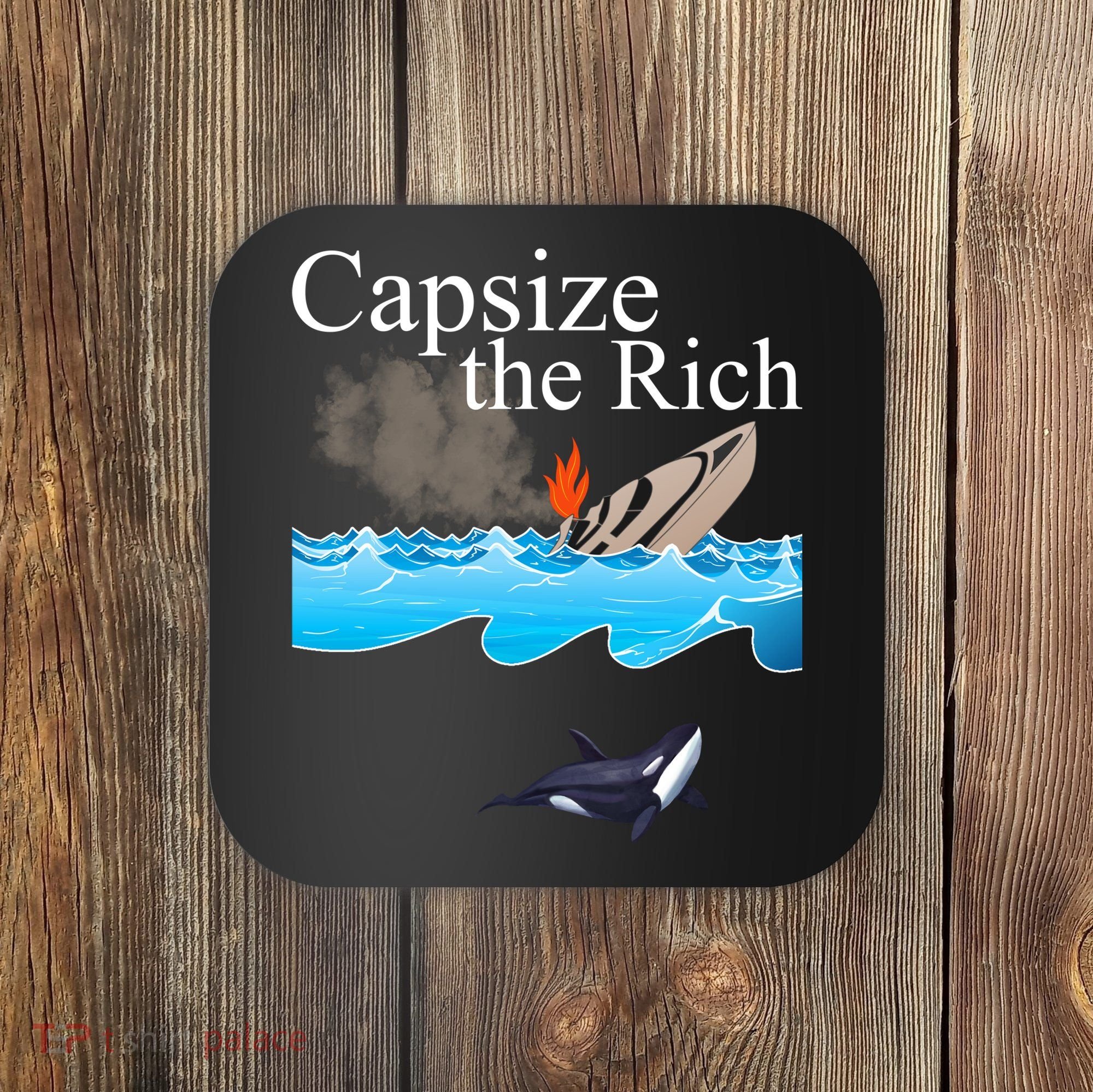 Capsize The Rich Orca Awareness Coaster