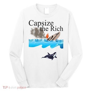 Capsize The Rich Orca Awareness Long Sleeve Shirt