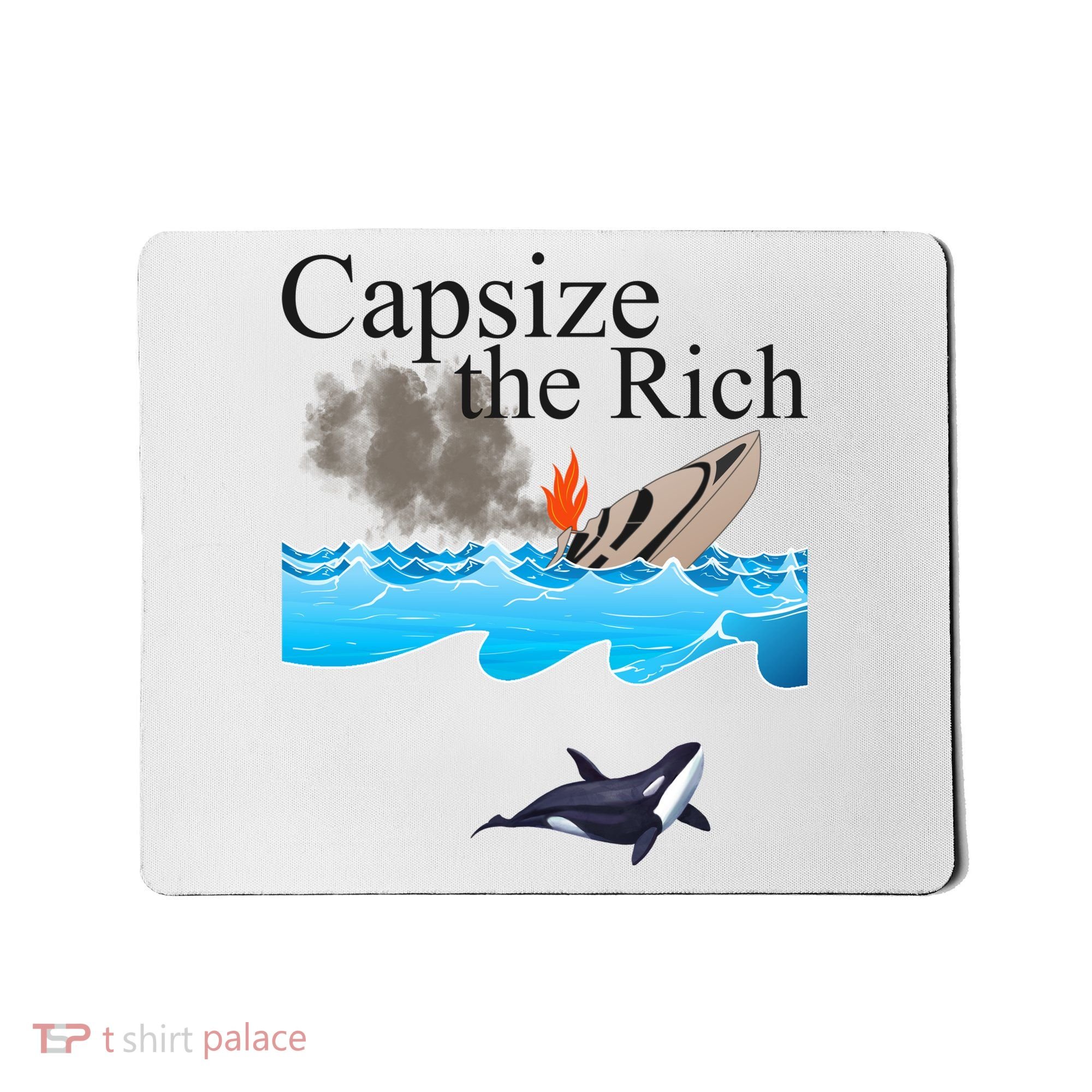 Capsize The Rich Orca Awareness Mousepad