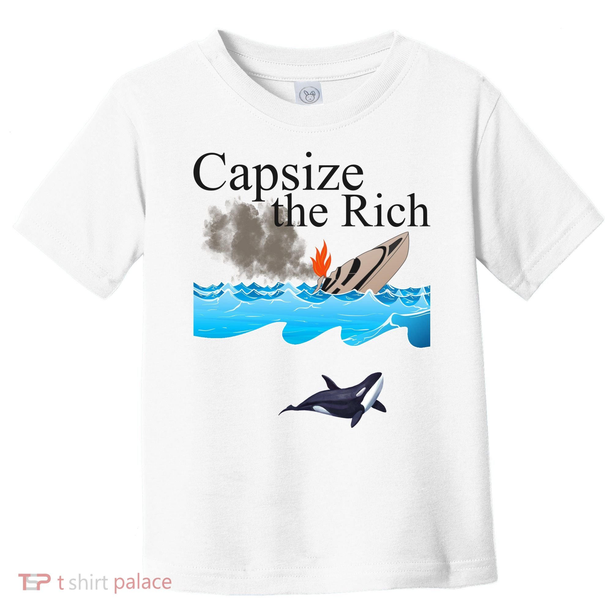 Capsize The Rich Orca Awareness Toddler T-Shirt