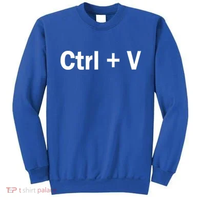 Ctrl + V Sweatshirt