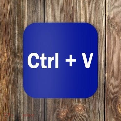 Ctrl + V Coaster