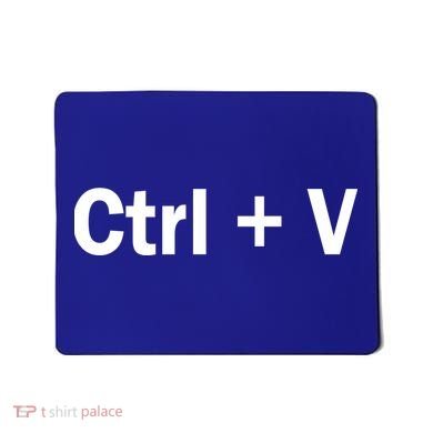 Ctrl + V Mousepad