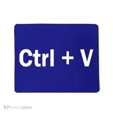 Ctrl + V Mousepad