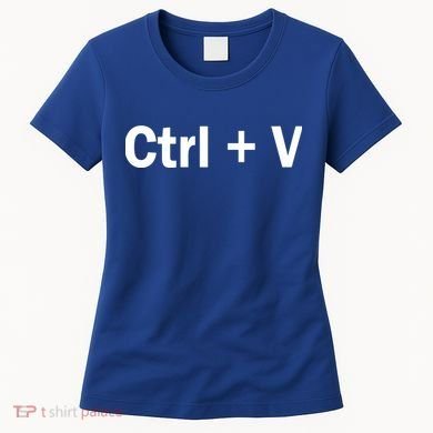 Ctrl + V Women's T-Shirt