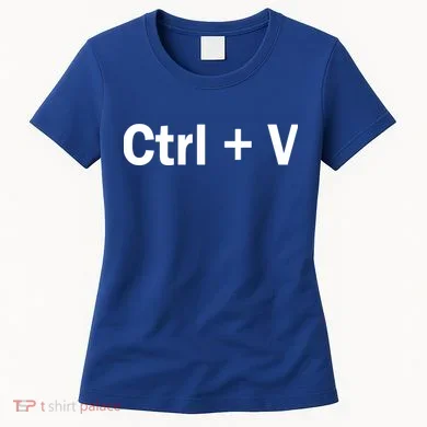 Ctrl + V Women's T-Shirt