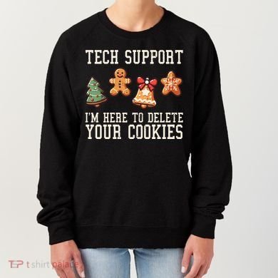 Christmas Tech Support Here To Delete Cookies Funny Women's Sweatshirt