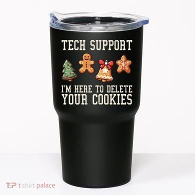 Christmas Tech Support Here To Delete Cookies Funny Tumbler