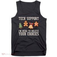Christmas Tech Support Here To Delete Cookies Funny Tank Top thumb 0