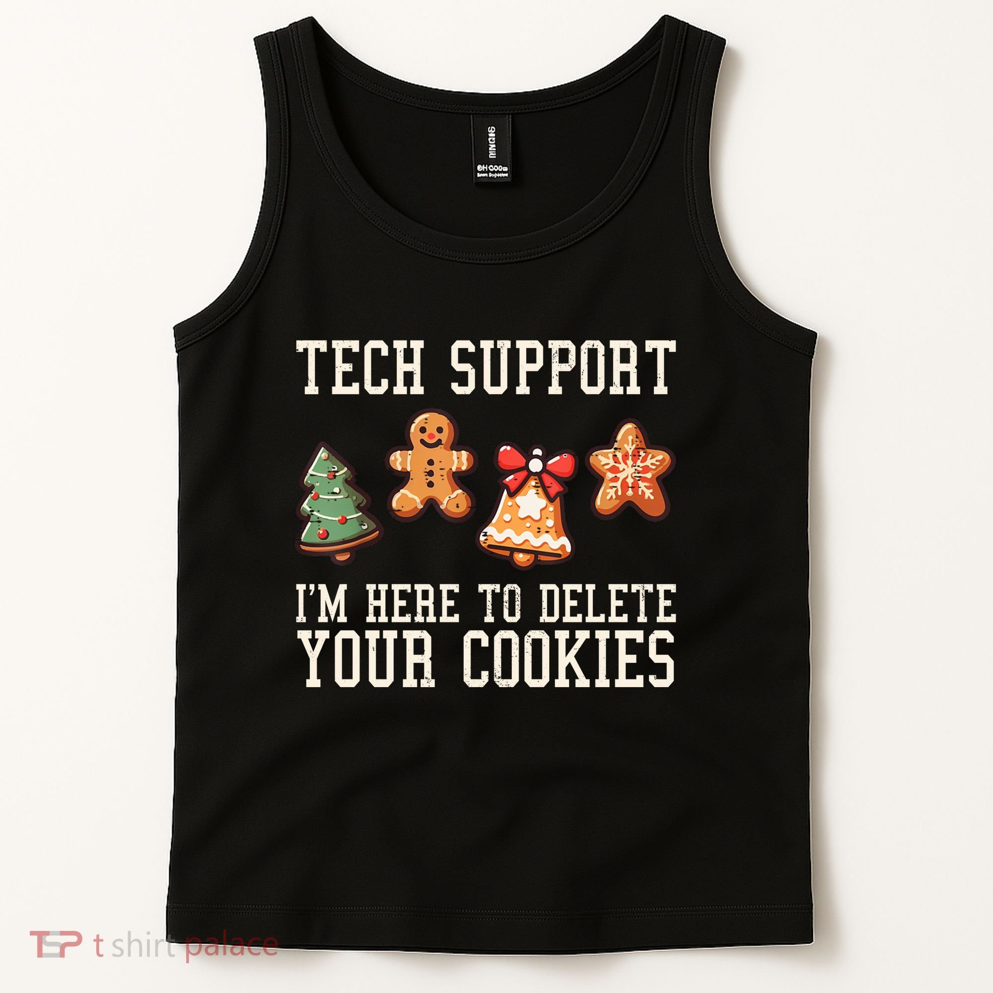 Christmas Tech Support Here To Delete Cookies Funny Tank Top
